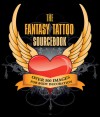 The Fantasy Tattoo Sourcebook: Over 500 Images for Body Decoration - Carlton Books