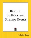 Historic Oddities and Strange Events - Sabine Baring-Gould