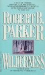 Wilderness - Robert B. Parker