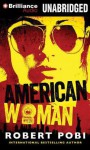 American Woman - Robert Pobi, Mel Foster