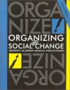 Organizing for Social Change: Midwest Academy Manual for Activists - Kimberley A. Bobo, Jackie Kendall, Steve Max