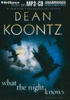 What the Night Knows - Steven Weber, Dean Koontz
