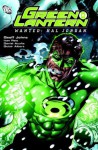 Green Lantern Vol. 3: Wanted - Hal Jordan - Geoff Johns, Ivan Reis, Daniel Acuña, Oclair Albert