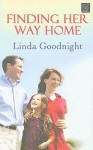 Finding Her Way Home - Linda Goodnight