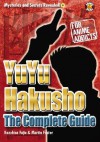 Yu Yu Hakusho Uncovered: The Unofficial Guide (Mysteries and Secrets Revealed!) (Mysteries and Secrets Revealed!) - Kazuhisa Fujie, Walter Wyman