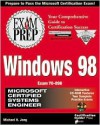 MCSE Windows 98 Exam Prep [With Contains Exam Simulation Software, Practice Exams] - Michael Jang, Ed Tittel