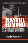 Rayful Edmond: Washington D.C.'s Most Notorious Drug Lord - Seth Ferranti