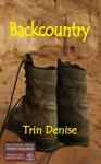 Backcountry (The Campground Murder Mysteries) - Trin Denise