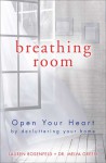 Breathing Room: Open Your Heart by Decluttering Your Home - Melva Green, Lauren Rosenfeld