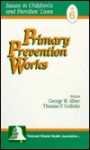 Primary Prevention Works - George W. Albee