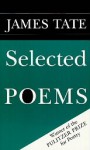 Selected Poems - James Tate