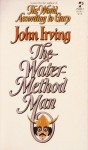 The Water-Method Man - John Irving