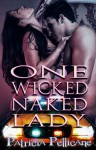 One Wicked Naked Lady - Patricia Pellicane