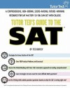 Tutor Ted's Guide to the SAT: A Comprehensive, Non-Boring, Score-Raising, Future-Winning Resource for SAT Mastery So You Can Get Into College - Ted Dorsey