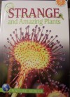 Strange and Amazing Plants - Kathryn Knight