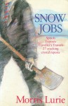 Snow Jobs - Morris Lurie