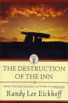 The Destruction of the Inn - Randy Lee Eickhoff