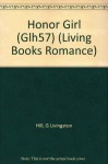 The Honor Girl (Living Books, No 57) - Grace Livingston Hill