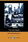 The Lost House (Dodo Press) - Richard Harding Davis