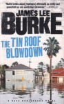 The Tin Roof Blowdown (Dave Robicheaux, #16) - James Lee Burke