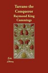 Tarrano the Conqueror - Ray Cummings