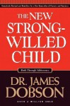 The New Strong-Willed Child - James C. Dobson