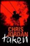 Taken (Mira S.) - Chris Jordan