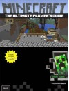 The Ultimate Player's Guide to Minecraft - Stephen O'Brien