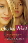 Say the Word - Jeannine Garsee