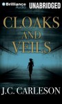 Cloaks and Veils - J.C. Carleson, Tanya Eby