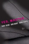 Yes, Master - Vonna Harper, Tawny Taylor, Anne Rainey