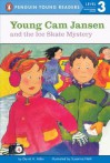 Young Cam Jansen and the Ice Skate Mystery (#4) - David A. Adler, Susanna Natti