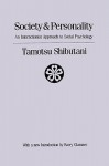 Society and Personality: The Interactionist Approach to Social Psychology - Tamotsu Shibutani