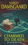 Charmed to Death - Shirley Damsgaard