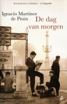 De dag van morgen - Ignacio Martínez de Pisón