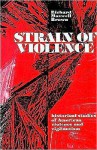 Strain of Violence: Historical Studies of American Violence and Vigilantism - Richard Maxwell Brown