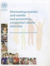 Eliminating Measles and Rubella and Preventing Congenital Rubella Infection: WHO European Region Strategic Plan 2005-2010 - World Health Organization