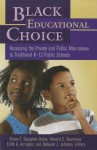 Black Educational Choice: Assessing the Private and Public Alternatives to Traditional K 12 Public Schools - Diana T. Slaughter-Defoe, Howard C. Stevenson Jr., Edith G. Arrington, Deborah J. Johnson