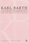 Church Dogmatics Study Edition 14: The Doctrine of Creation III.2 Â§ 43-44 - Karl Barth, G.W. Bromiley, T.F. Torrance