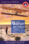 The Wright Brothers: Pioneers of American Aviation - Quentin Reynolds