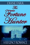 The Fortune Hunter - Diane Farr