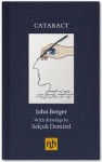 Cataract - John Berger, Selçuk Demirel