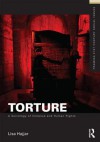 Torture: A Sociology of Violence and Human Rights - Lisa Hajjar