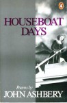 Houseboat Days - John Ashbery