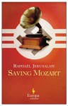 Saving Mozart - Raphaël Jerusalmy