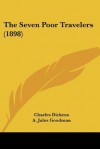 The Seven Poor Travelers (1898) - Charles Dickens, A. Jules Goodman