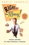 Right on the Money!: Taking Control of Your Personal Finances - Chris Farrell