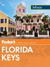 Fodor's In Focus Florida Keys - Fodor's Travel Publications Inc.