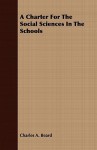 A Charter for the Social Sciences in the Schools - Charles A. Beard