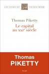 Le Capital au XXIe siècle (Les Livres du nouveau monde) (French Edition) - Thomas Piketty